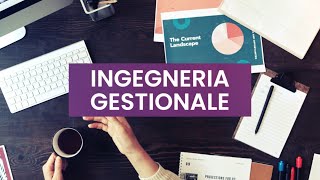 L  Ingegneria Gestionale [upl. by Anyale]