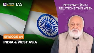 International Relations this Week for UPSCIAS  By Prof Pushpesh Pant  Episode  64 [upl. by Adnawot796]