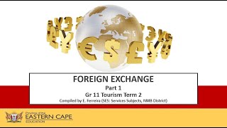 Gr 11 Tourism Foreign Exchange Part 1 [upl. by Rramahs]