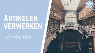 WETENSCHAPPELIJKE artikelen verwerken in LITERATUURHOOFDSTUK  Hoe doe je dat  Scriptie TIPS [upl. by Pavel]