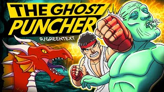 The Ghost Puncher  Greentext Story [upl. by Eita]