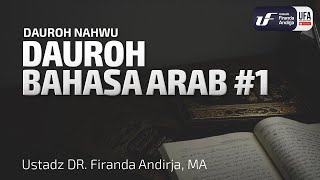 Dauroh Bahasa Arab Nahwu 1  Ustadz Dr Firanda Andirja MA [upl. by Ikkiv553]