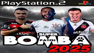 BOMBA PATCH 2025 PS2 ISO ATUALIZADO DOWNLOAD GRÁTIS [upl. by Aiuqes]