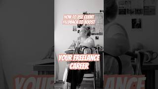 How to Use Client Feedback to Boost Your Freelance Career agency agencylife freelancer [upl. by Amein303]