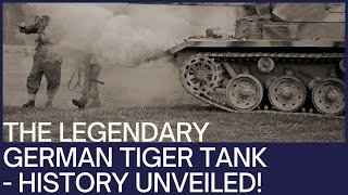 The German Tiger Tank A Legend of World War II [upl. by Areht]