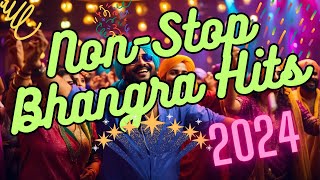 Non Stop Bhangra Hits 2024  punjabisongs punjabi mashup bhangra party punjabisong [upl. by Manthei886]