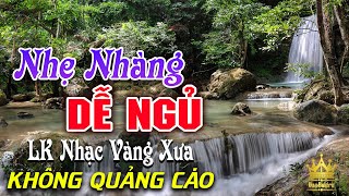 Bolero Chọn Lọc Cực Êm Tai  LK Nhạc Vàng Xưa Trữ Tình KHÔNG QUẢNG CÁO Ru Ngủ Đêm Khuya Cả Xóm Phê [upl. by Faunie]