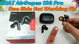 BOAT Airdopes 138 PRO One side not working Fix  Magnet issue Repair  wireless Bluetooth earbuds [upl. by Annauj878]