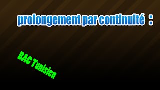 prolongement par continuité [upl. by Humfried543]