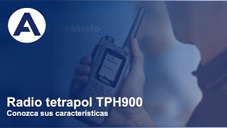 Características del Radio tetrapol TPH900 [upl. by Ormiston]