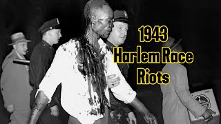 1943 Harlem Race Riots ISUPK HISTORY CLASS [upl. by Airamat943]