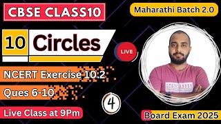 CH10 Circles Exercise 102 Ques 610  CBSE Class10 Math NCERT boardexam2025 class10 ltstclasses [upl. by Sexton]