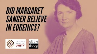 Did Margaret Sanger Really Believe in Eugenics [upl. by Amrac]