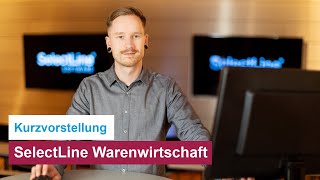 Kurzvorstellung SelectLine Warenwirtschaft [upl. by Acirretal824]