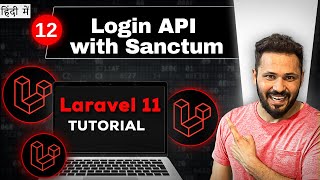 Laravel 11 API tutorial in Hindi 12 Login API with Laravel sanctum [upl. by Eidas]