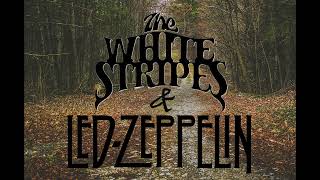 The White Stripes amp Led Zeppelin [upl. by Gerianne]