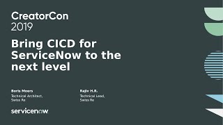 K19 Take CICD for ServiceNow to the next level [upl. by Toblat]