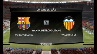 Barcelona vs Valencia Copa del Rey  Final 2019HD GameplayFifa2019Highlights [upl. by Eb]