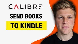 How To Send Books From Calibre To Kindle Via Email 2024 [upl. by Atiek94]