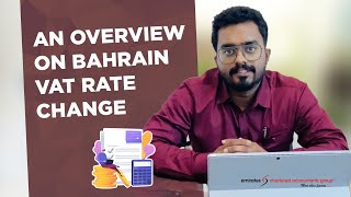 VAT Rate Increase in Bahrain  Emirates Chartered Accountants Group [upl. by Schiffman]