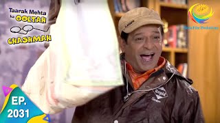 Taarak Mehta Ka Ooltah Chashmah  Episode 2031  Full Episode [upl. by Kathie791]