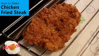 How to Make Chicken Fried Steak [upl. by Nalloh]