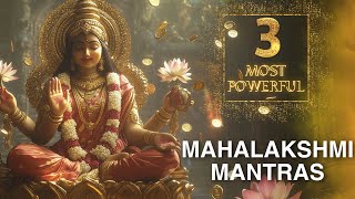 3 MOST POWERFUL MAHALAKSHMI MANTRAS for GROWTH amp SUCCESS in WEALTH MONEY FINANCE  Laxmi Mantra [upl. by Reich]