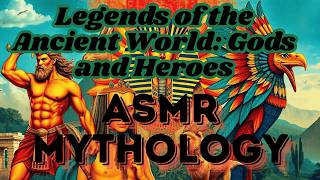 The Role of Mythology in World History Understanding and Shaping the Past ASMR Mythology Deep Sleep [upl. by Simon327]