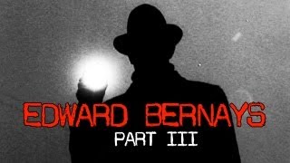 Edward Bernays 3 The Legacy [upl. by Corkhill]