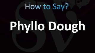 How to Pronounce Phyllo Dough Correctly [upl. by Llennahs]