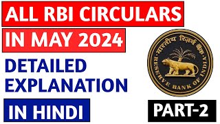 RBI circulars May 2024 detailed explanation I Part2 I Monthly RBI circular  May I Hindi [upl. by Loeb503]