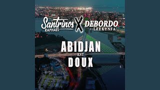 Abidjan Est Doux [upl. by Algie531]