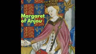 Margaret of Anjou Queen of England and France [upl. by Kurtzig]