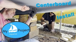 Centerboard swing keel Install on Aquarius trailer sailor [upl. by Campbell693]