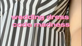 Wedding Dress Code Madness 👗 [upl. by Xad]