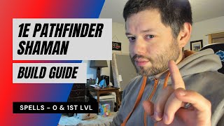 1E Pathfinder Shaman Guide  0 amp 1st level Spells [upl. by Enilrahc529]