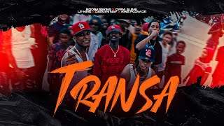 TRANSA  Cifra Slimk x BooBassKing x Lp King x Darlyn Nay x King Flow [upl. by Rebecka947]