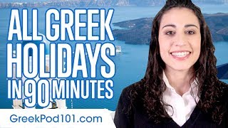 Learn ALL Greek Holidays in 90 Minutes [upl. by Grantham848]