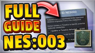 Destiny 2 SPECIMEN ID NES003 Full Guide  FASTEST FARM FOR GOBLINS  FANATICS  HOBGOBLINS  HARPY [upl. by Ewens]