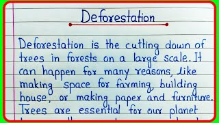 Essay on Deforestation  Deforestation essay in English  Deforestation paragraph writing [upl. by Nalod]