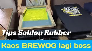 Teknik Sablon Rubber dan Sablon todong Kaos Brewog audio [upl. by Arej]