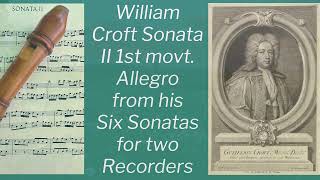 Alto Recorder Duet  William Croft 16781727 Sonata II 1st movt Allegro From Six Sonatas [upl. by Shriver]