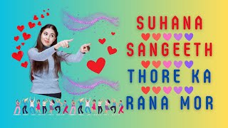 Suhana Sangeeth  Thore Ka Rana Mor  Chutney Medley [upl. by Aynna]