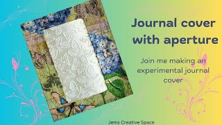 Journal cover with aperture [upl. by Gulgee]