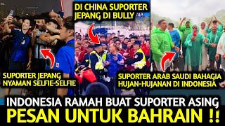 PESAN UNTUK BAHRAIN  SUPORTER ARAB SAUDI DAN JEPANG RASAKAN KERAMAHAN DAN KEAMANAN DI INDONESIA [upl. by Harrell]