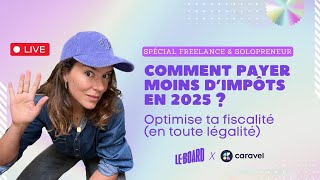 Comment payer moins dimpôts en 2025  spécial freelance amp solopreneur [upl. by Ellenar571]