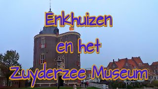 Enkhuizen en het Zuyderzee Museum Nederlands commentaar in HD [upl. by Hollis]