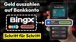 Geld auszahlen auf BingX ✅ Euro Auszahlung auf Konto Schritt für Schritt Anleitung [upl. by Halona330]