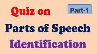 Quiz on Parts of Speech Identification Part1 [upl. by Troc]