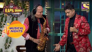 The Kapil Sharma Show  Sukhwinder जी का Amazing Sync Saxophone Player के साथ  Musical Nights [upl. by Haydon]